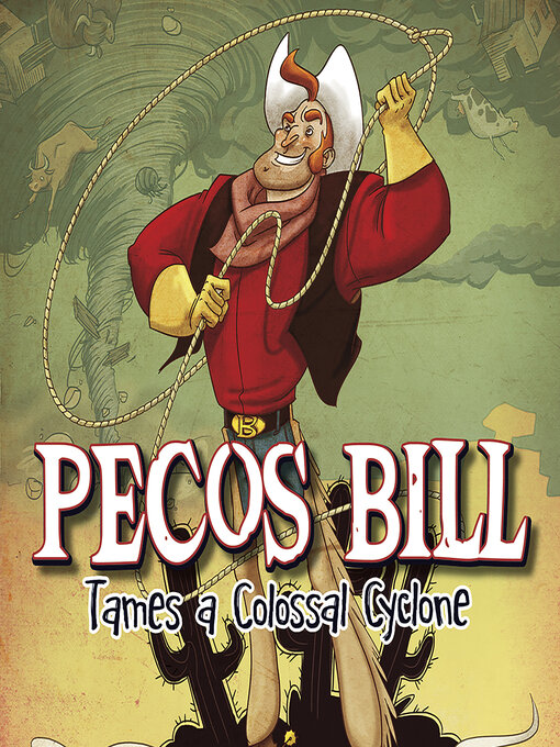 Title details for Pecos Bill Tames a Colossal Cyclone by Eric Braun - Available